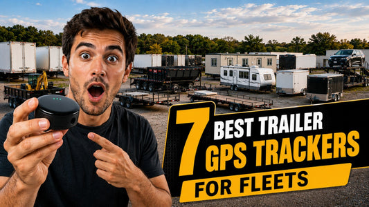 7 Best Trailer GPS Trackers for Fleets in 2026