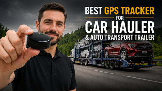 Best GPS Tracker for Car Hauler and Auto Transport Trailer (2026)