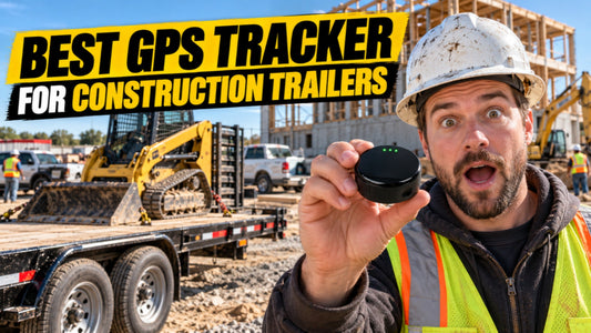 Best GPS Tracker for Construction Trailers in 2026