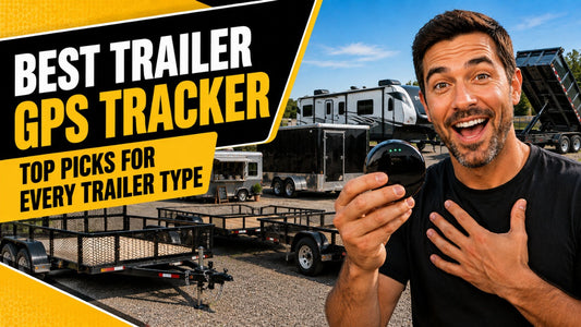 Best Trailer GPS Tracker: Top Picks for Every Trailer Type