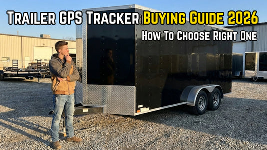 Trailer GPS Tracker Buying Guide 2026: How To Choose Right One